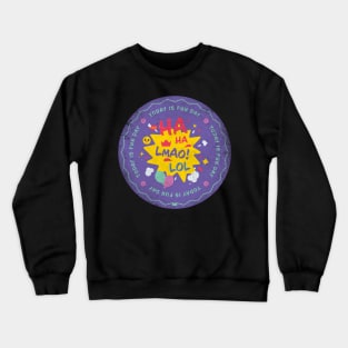 Today is Fun Day Crewneck Sweatshirt